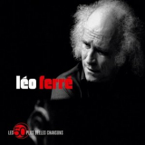 Leo Ferre - 50 plus belles chansons '2013