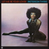Patterson Twins - Let Me Be Your Lover '1978