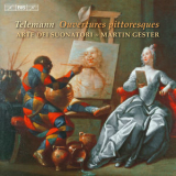 Arte dei Suonatori - Telemann: Ouvertures pittoresques '2013