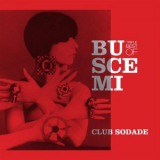 Buscemi  - Club Sodade: Triple Best Of '2013
