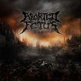 Aborted Fetus - Fatal Dogmatic Damage '2010