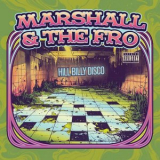 Marshall & the Fro - Hill Billy Disco '2026
