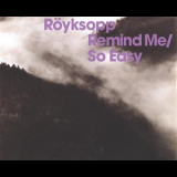 Royksopp - Remind Me / So Easy [CDM] '2002