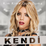Kendi - Kim Kime Dum Duma '2016