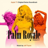 Jeff Toyne - Palm Royale Season 2 (Apple TV Original Series Soundtrack) '2026