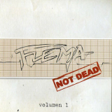 Flema - Not Dead, Vol. 1 (En Vivo) '2010