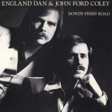 England Dan & John Ford Coley - Dowdy Ferry Road '2005