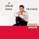 Frankie Avalon - A Whole Lotta Frankie '1961