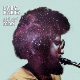 Gary Bartz - Ju Ju Man '2026