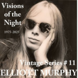 Elliott Murphy - Visions of the Night 1975-2025 (Vintage Series #11) '2025