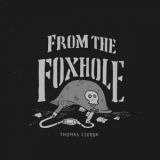 Thomas Csorba - From the Foxhole '2017