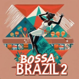 Bossa Brazil - Bossa Brazil - Vol. 2 '2026