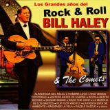Bill Haley & His Comets - Los Grandes Años del Rock & Roll - Bill Haley & The Comets '2015