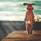 Fastball - Step Into Light '2017