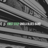 Gnola Blues Band - First Step '2023
