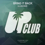 illusionize - Bring It Back EP '2016