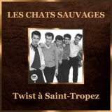 Les Chats Sauvages - Twist a Saint-Tropez (Remastered) '2026