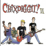 Chixdiggit - Chixdiggit! II '2007
