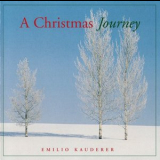 Emilio Kauderer - A Christmas Journey '2005