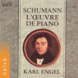 Karl Engel - Schumann: Loeuvre de piano, Vol. 2 '1990