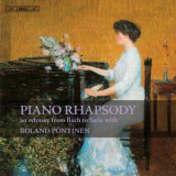 Roland Pontinen - Piano Rhapsody - An Odyssey from Bach to Satie with Roland Pontinen '2013