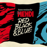 DJ Mehdi - Red Black & Blue '2009
