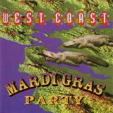 Various - West Coast Mardi Gras Party (The Gator That Ate The Gate) '2001