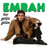 Emrah - Hoş Geldin Gülüm '2025