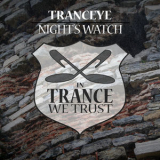 TrancEye - Night’s Watch '2017