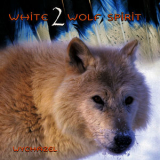 Wychazel - White Wolf Spirit 2 '2015