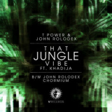 T Power - That Jungle Vibe / Chromium '2013