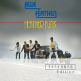 Blue Feather - Feather Funk (Remastered 2022 / Expanded Edition) '1982