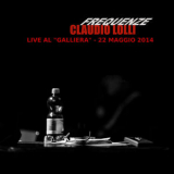 Claudio Lolli - Frequenze al teatro Galliera 22/05/2014 (Live) '2017