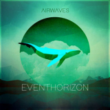 Airwaves - Event Horizon '2018