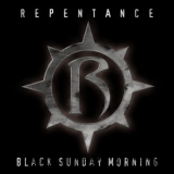 Repentance - Black Sunday Morning '2006