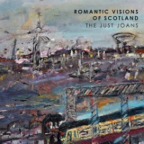 The Just Joans - Romantic Visions Of Scotland '2026