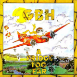GBH - A Fridge Too Far '1989
