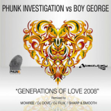 Phunk Investigation - Generations Of Love 2008 '2008