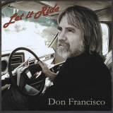Don Francisco - Let It Ride '2009