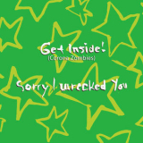 The Killjoys - Get Inside! (Corona Zombies) / Sorry I Wrecked You '2024