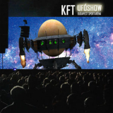Kft - Ufóshow '2015