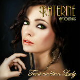Katerine - Treat Me Like A Lady '2009