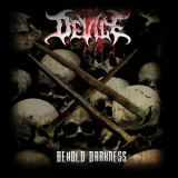 Device - Behold Darkness '2007