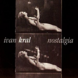 Ivan Kral - Nostalgia '1995