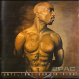 2 Pac - Until The End Of Time '2001