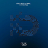 Maksim Dark - Defrosted '2023