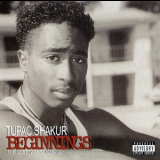 2 Pac - Beginnings The Lost Tapes 1988-1991 '2007