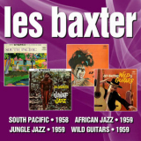 Les Baxter - South Pacific / African Jazz / Jungle Jazz / Wild Guitars '2011