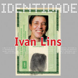 Ivan Lins - Identidade - Ivan Lins '2006