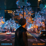 Syn Cole - Observe / All Night '2025